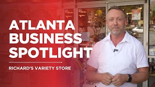 Richard's Variety Store | Atlanta Business Spotlight by Space Intown at The Agency