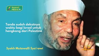 Berkumpulnya Bani Israel adalah Tanda Kehancuran | Syekh Mutawalli Sya'rawi Mesir