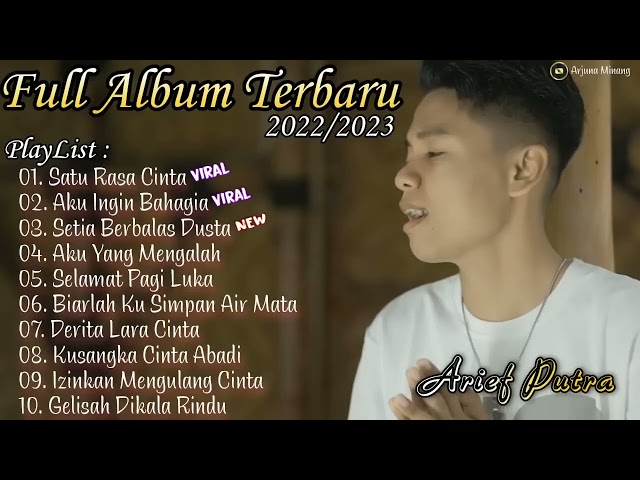 ARIEF FULL ALBUM TERBARU 2021/2022 || SATU RASA CINTA, AKU INGIN BAHAGIA || KUMPULAN LAGU class=