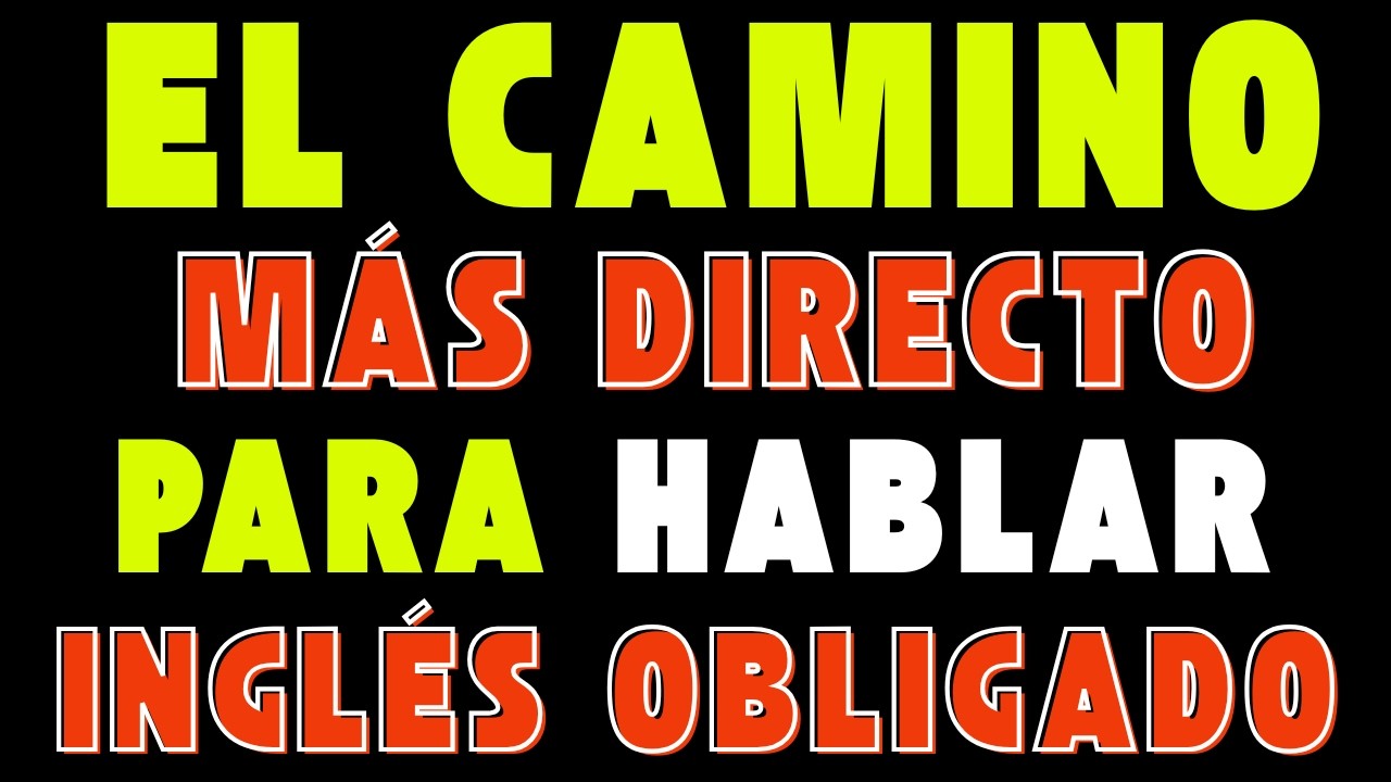 🚀 EL CAMINO MÁS DIRECTO PARA HABLAR INGLÉS – INGLÉS OBLIGADO✅