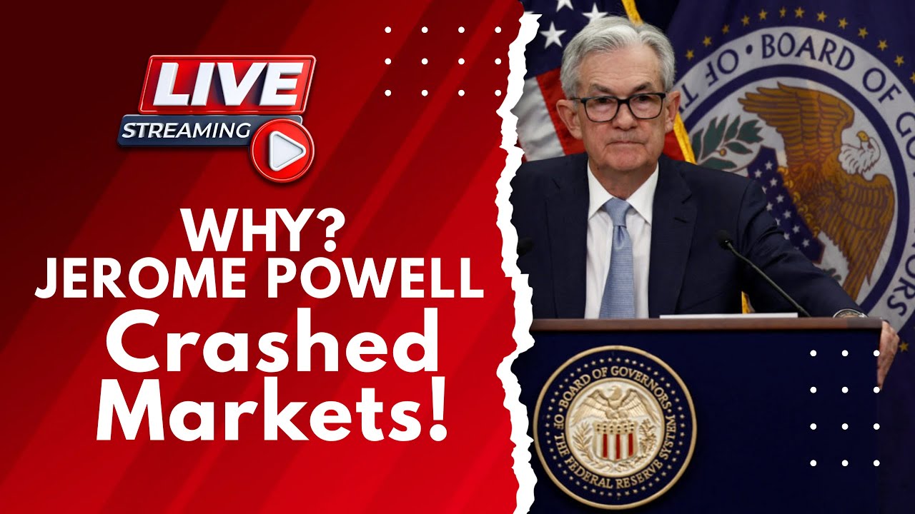 Why Jerome Powell JUST Crashed Markets! Fed FOMC - YouTube