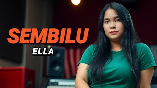 SEMBILU - Ella | Cover Slow Rock 