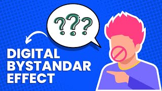 Digital Bystander Effect