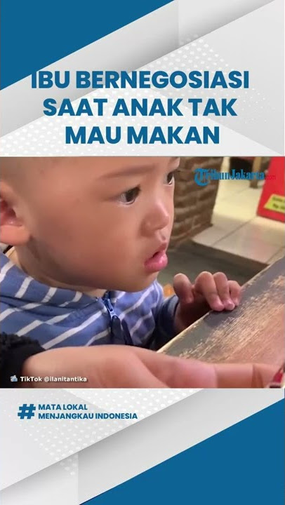 Viral Video Seorang Ibu Bernegosiasi saat Anak Tak Mau Makan, Banjir Pujian Warganet
