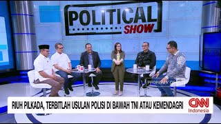 Riuh Pilkada, Terbitlah Usulan Polisi di Bawah TNI Atau Kemendagri | Political Show (FULL)
