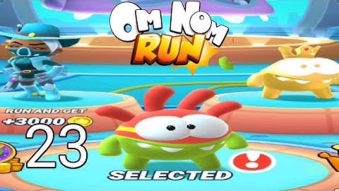 om nom run - race - part 23 - play game ( indroid game iOS) walk through - @Tsafgameplay )
