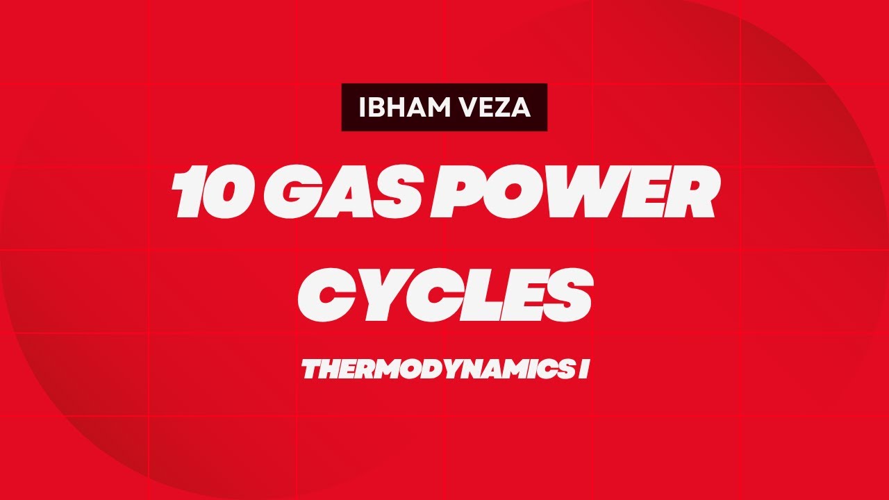 Gas Power Cycles in Thermodynamics | Otto Cycle, Diesel Cycle & Brayton Cycle in Gas Power Cycles
