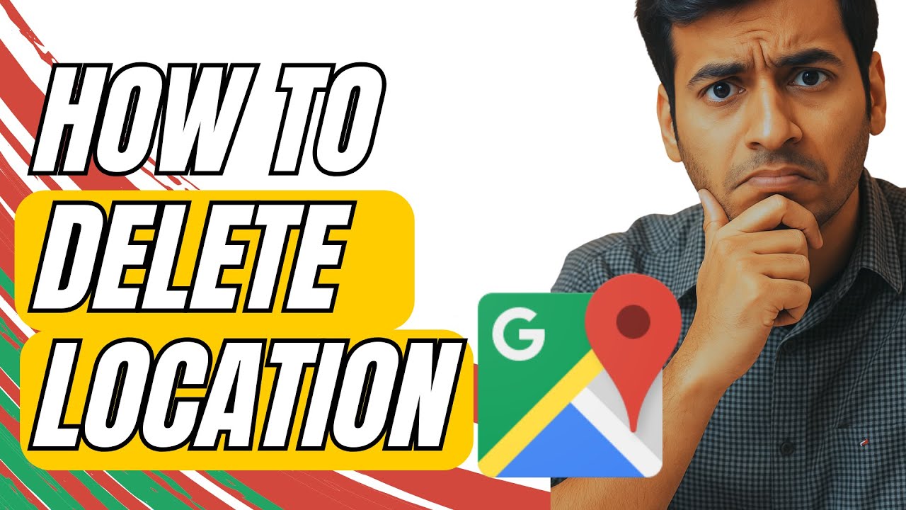 Clean Remove Location How to Delete Any Location in Google Maps | Remove Place in Google Maps ...