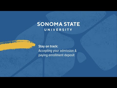 Welcome to Sonoma State: Accepting Admission