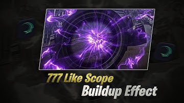 Insane Scope Buildup Effect Like 777 | Bad Vibes Forever 777 | Alight Motion Tutorial