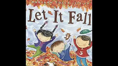 Let It Fall by Maryann Cocca-Leffler
