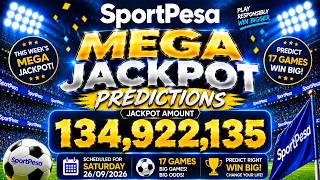SportPesa Mega Jackpot Predictions (KSh 134,922,135) — 17 Games Analysis! | 26/09/08/2026 #jackpot screenshot 1