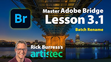 The Ultimate Guide to Adobe Bridge: Week 3, Bonus Video 1: Batch Renaming.