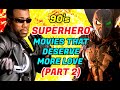 10 Awesome 90's Superhero Movies That Deserve More Love (PART 2)