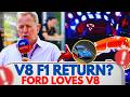 WHY FORD IS PUSHING HARD FOR A V8 RETURN IN F1 - f1 news