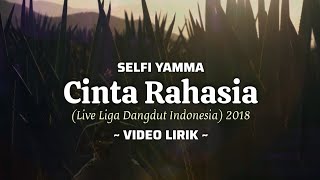 Selfi Yamma - Cinta Rahasia (Live Liga Dangdut Indonesia 2018) Selfi Lida