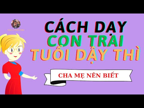 Video: Làm thế nào để cải thiện mối quan hệ với thanh thiếu niên: 13 bước