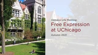 Free Expression at UChicago: Autumn 2021 Campus Life Meeting