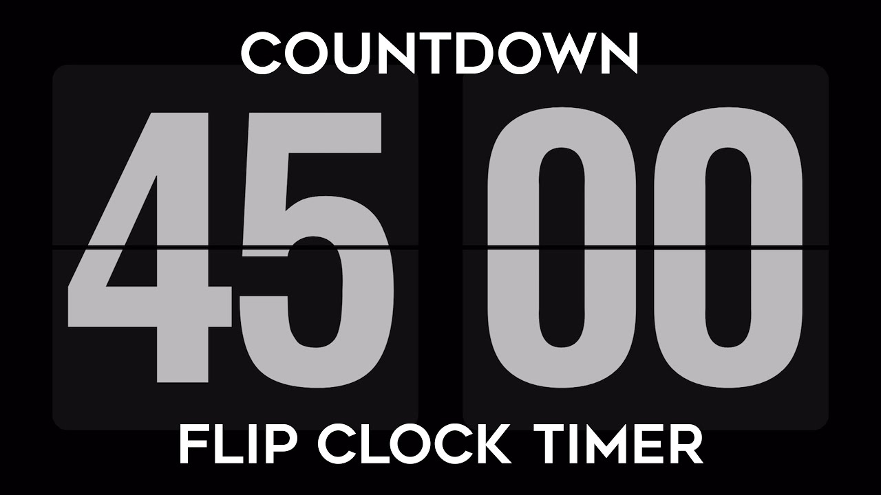 45 Minutes Countdown Flip Clock Timer With Alarm [4k] - YouTube
