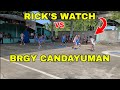 RICK'S WATCH VS CANDAYUMAN