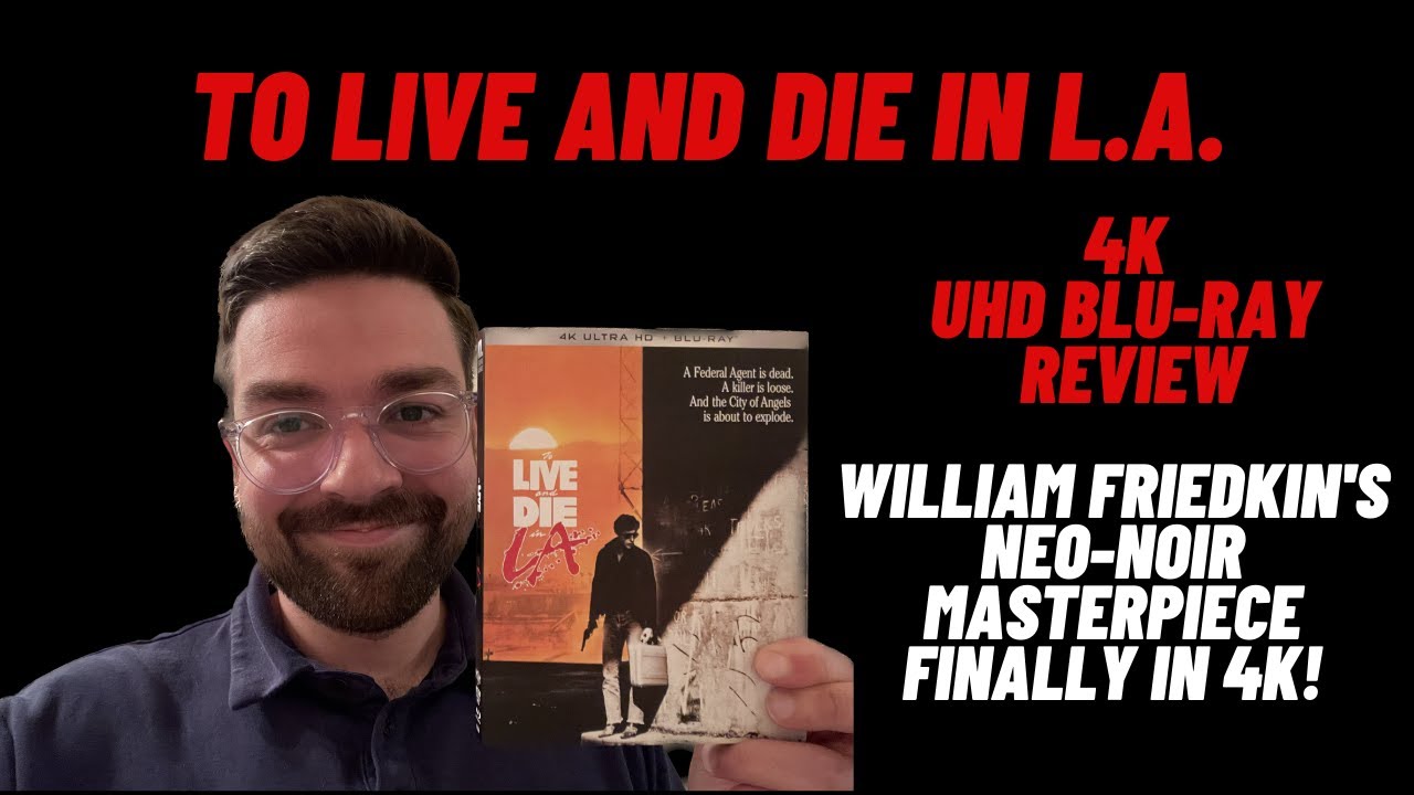 To Live and Die in L.A. 4K UHD Blu-ray Review - YouTube