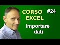 Corso di Excel - Lezione 24 - Importare dati