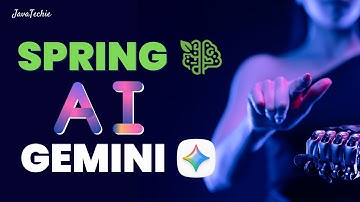 Spring AI Superpowers 🤖 | Integrate Gemini AI in Minutes 🚀
