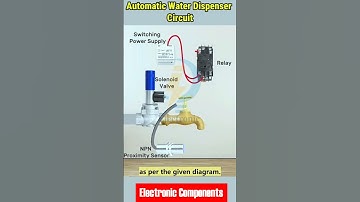 DIY Automatic Water Dispenser Circuit - NPN Proximity Sensor Based #shots