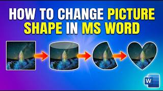 How to Change Picture Shape in MS Word | How to Crop a Picture to a Shape in MS Word
