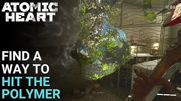 Atomic Heart - Find A Way to Hit The Polymer | In Hot Pursuit