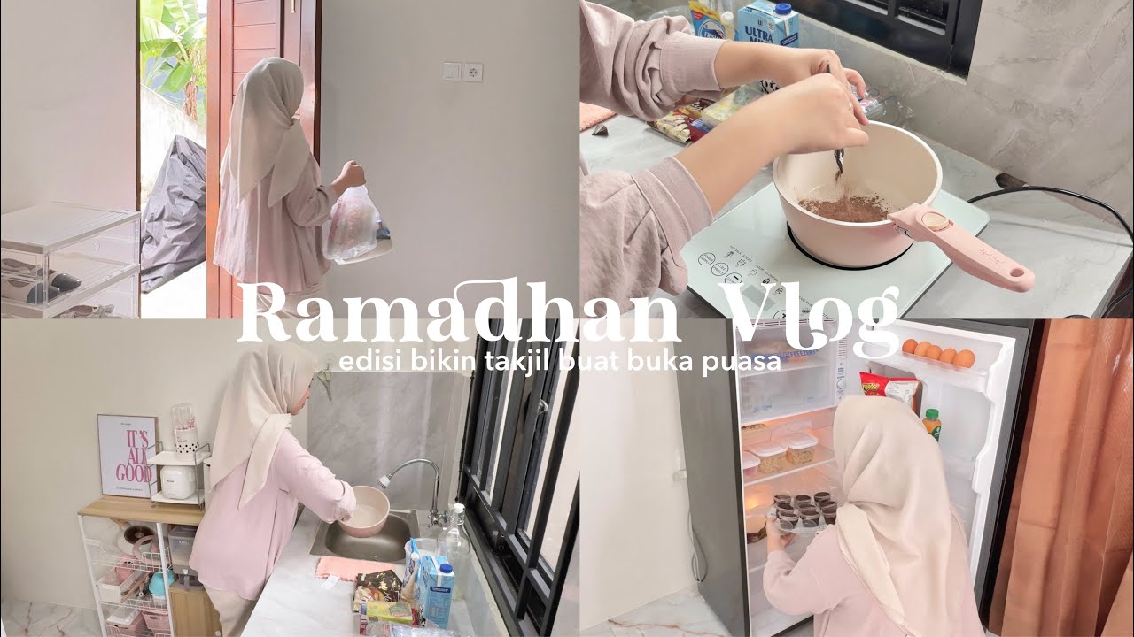 Ramadhan vlog🌙 edisi bikin takjil buat buka puasa⋆˙⟡♡