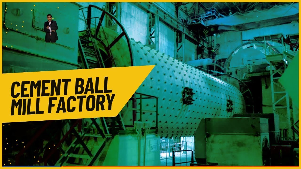 Cement manufacturing process Ball Mill maintenance Cement Ball Mill