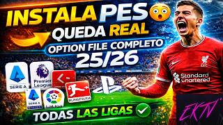 INSTALA ESTO y TU PES 2021 QUEDA 2026 😱 OPTION FILE COMPLETO 25/26 (TODAS LAS LIGAS)