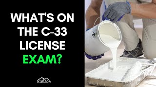 Inside the C33 License Exam  Pass Your California Painting Contractor's License Exam in 5 Steps!