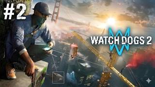 Watch Dogs 2 First Playthrough | Let’s Join DedSec | Day 2 Live