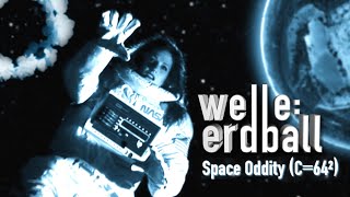 Welle: Erdball - Space Oddity (C=64²) (David Bowie Cover)