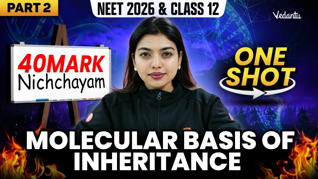 Molecular Basis of Inheritance | ONE SHOT | Class 12 | Part 2 | NEET ...