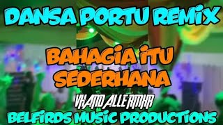 Download lagu DANSA PORTU REMIX || BAHAGIA ITU SEDERHANA ||  VHAND ALLE 💃