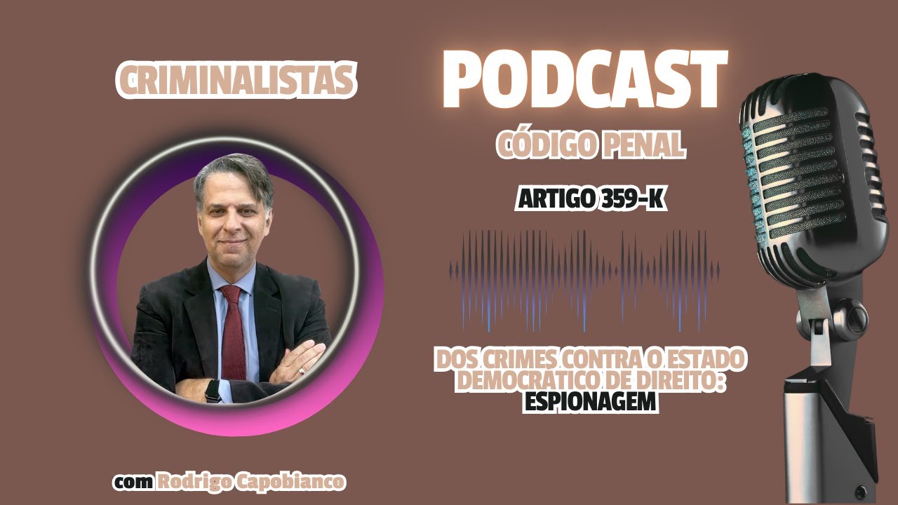 Podcast | Artigo 359 K do CP