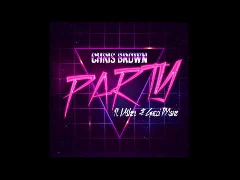 Chris Brown - Party ft. Gucci Mane, Usher (Audio Full Song)