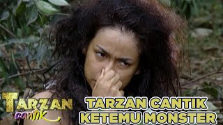 TARZAN CANTIK KETEMU MONSTER - TARZAN CANTIK