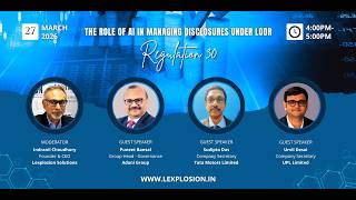 Lexplosion Webinar | The Role of AI in Managing Disclosures under LODR Regulation 30