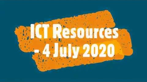 ICT Resources - 4 July 2020