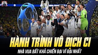 HÀNH TRÌNH VÔ ĐỊCH CHAMPIONS LEAGUE NGOẠN MỤC CỦA REAL: NHÀ VUA BẤT KHẢ CHIẾN BẠI VĨ ĐẠI NHẤT