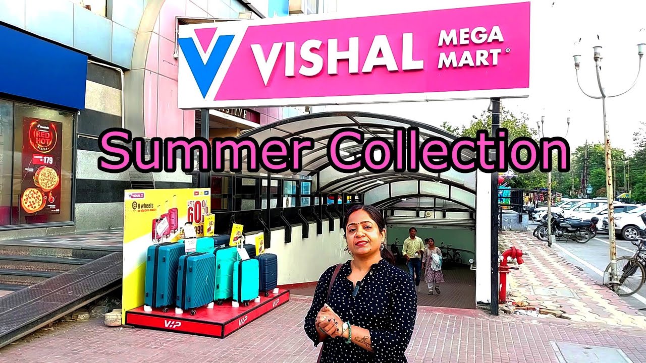 Vishal Mega Mart Faridabad Summer collection from Vishal विशाल मेगा