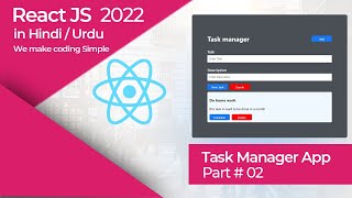 Task Manager app in React Js Part 02 || React Js Tutorial in Hindi/Urdu # 8