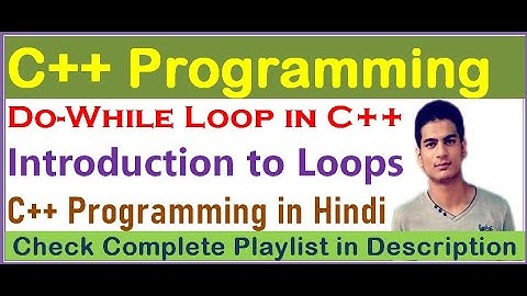 Do While Loop in C++ | C++ programming in Hindi