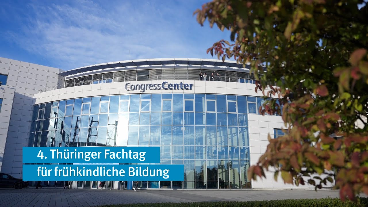 4. Thüringer Fachtag für frühkindliche Bildung in der Kindertagesbetreuung