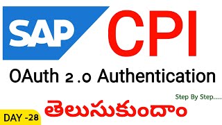 OAuth 2.0 Authentication in SAP CPI | Step-by-Step Guide with Real-Time Example Telugu @TECHCPIZONE 