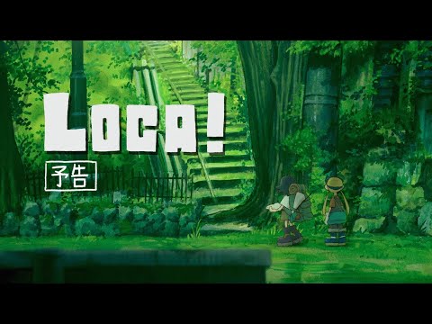 LOCA! — Trailer principal